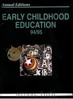 EARLY CHILDHOOD EDUCATION 94/95 1994 PDF电子版封面