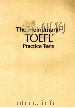 THE HEINEMANN TOEEL PRACTICE TESTS 1992 PDF电子版封面 0435288466