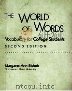 THE WORLD OF WORDS VOCABULARY FOR COLLEGE STUDENTS SECOND EDITION 1989 PDF电子版封面 0395432553