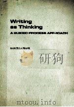 WRITING AS THINKING A GUIDED PROCESS APPROACH 1990 PDF电子版封面 0139696199