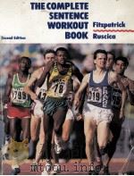 THE COMPLETE SENTENCE WORKOUT BOOK:SECOND EDITION 1989 PDF电子版封面 0669154210
