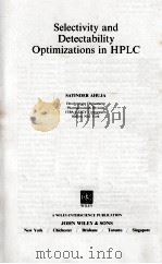 SELECTIVITY AND DETECTABILITY OPTIMIZATIONS IN HPLC（1989 PDF版）