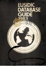 EUSIDIC DATABASE GUIDE 1983 1983 PDF电子版封面 0904933377