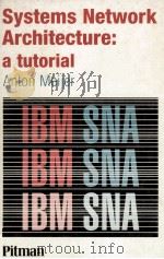 Systems Network Architecture A tutorial（1987 PDF版）