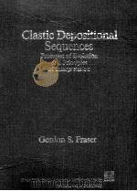 CLASTIC DEPOSITIONAL SEQUENCES: PROCESSES OF EVOLUTION AND PRINCIPLES OF INTERPRETATION（1989 PDF版）
