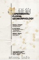 EXPERIMENTAL FLUVIAL GEOMORPHOLOGY 1987 PDF电子版封面