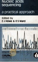 NUCLEIC ACIDS SEQUENCING: A PRACTICAL APPROACH（1989 PDF版）