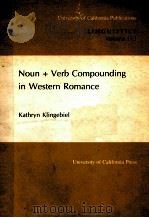 NOUN+VERB COMPOUNDING IN WESERN ROMANCE 1989 PDF电子版封面 0520097297