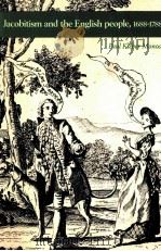 JACOBITISM AND THE ENGLISH PEOPLE 1688-1788 1989 PDF电子版封面 0521335345