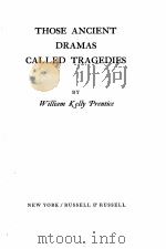 THOSE ANCIENT DRAMAS CALLED TRAGEDIES 1942 PDF电子版封面