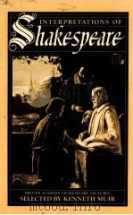 INTERPRETATIONS OF SHAKESPEARE BRITISH ACADEMY SHAKESPEARE LECTURES（1985 PDF版）