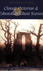 CLASSIC VICTORIAN & EDWARDIAN GHOST STORIES（1996 PDF版）