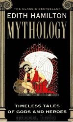 MYTHOLOGY TIMELESS TALES OF GODS AND HEROES 1942 PDF电子版封面