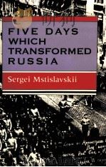 FIVE DAYS WHICH TRANSFORMED RUSSIA 1988 PDF电子版封面 0253211174