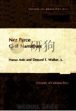 NEZ PERCE ORAL NARRATIVES 1989 PDF电子版封面 0520096932