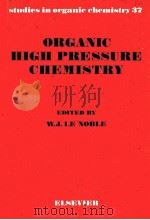 ORGANIC HIGH PRESSURE CHEMISTRY（1988 PDF版）