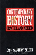 CONTEMPORARY HISTORY PRACTICE AND MITHOD 1988 PDF电子版封面 0631160930