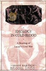 IDEOLOGY IN COLD BLOOD 1997 PDF电子版封面 0674005503