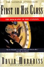 FIRST IN HIS CLASSS THE BIOGRAPHY OF BILL CLINTON 1996 PDF电子版封面 0684818906
