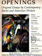 OPENINGS ORIGINAL ESSAYS BY CONTEMPORARY SOVIET AND AMERICAN WRITERS 1990 PDF电子版封面 0295969687