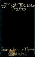 SEXUAL/TEXTUAL POLITICS:FAMINIST LITERARY THEORY（1985 PDF版）