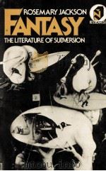 FANTASY:THE LITERATURE OF SUBVERSION 1981 PDF电子版封面 0416711707