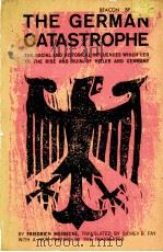 THE GERMAN CATASTROPHE 1963 PDF电子版封面 0807056677