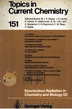 151 TOPICS IN CURRENT CHEMISTRY SYNCHROTRON RADIATION IN CHEMISTRY AND BIOLOGY Ⅲ（1989 PDF版）