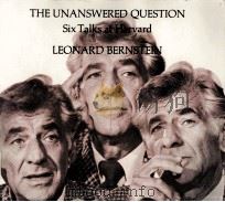 THE UNANSWERED QUESTION SIX TALKS AT HARBARD 1976 PDF电子版封面 0674920015