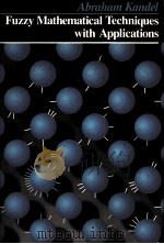 FUZZY MATHEMATICAL TECHNIQUES WITH APPLICATIONS（1986 PDF版）