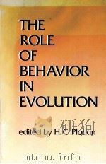 THE ROLE OF BEHAVIOR IN EVOLUTION 1988 PDF电子版封面 0262161079