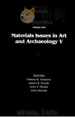 MATERIALS ISSUES IN ART AND ARCHAEOLOGY V 1997 PDF电子版封面 1558993665