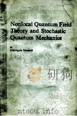 NONLOCAL QUANTUM FIELD THEORY AND STOCHASTIC QUANTUM MECHANIICS（1986 PDF版）