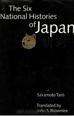 THE SIX NATIONAL HISTORIES OF JAPAN 1991 PDF电子版封面 0774803797