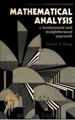 MATHEMATICAL ANALYSIS:A FUNDAMENTAL AND STRAIGHTFORWARD APPROACH 1987 PDF电子版封面 0470209038