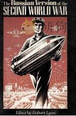 THE RUSSIAN VERSION OF THE SECOND WORLD WAR 1976 PDF电子版封面 0871966369