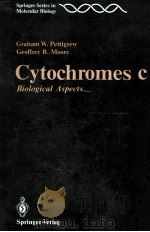 CYTOCHROMES C BIOLOGICAL ASPECTS 1987 PDF电子版封面 3540178430