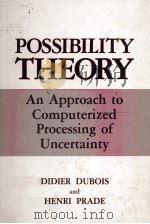 POSSIBILITY THEORY 1988 PDF电子版封面 0306425203