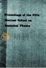 FIFTH MEXICAN SCHOOL ON STATISTICAL PHYSICS（1991 PDF版）
