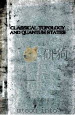 CLASSICAL TOPOLOGY AND QUANTUM STATES 1991 PDF电子版封面 9810203292