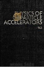 PHYSIS OF PARTICLE ACCELERATORS VOLUME ONE 1989 PDF电子版封面 0883183846