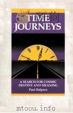 TIME JOURNEYS A SEARCH FOR COSMIC DESTINY AND MEANING 1969 PDF电子版封面