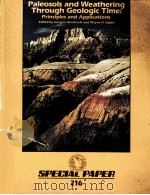 PALEOSOLS AND WEATHERING THROUGH GEOLOGIC TIME:PRINCIPLES AND APPLICATIONS 1988 PDF电子版封面 0813722160