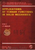 APPLICATIONS OF TENSOR FUNCTIONS IN SOLID MECHANICS（1987 PDF版）