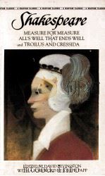 WILLIAM SHAKESPEARE MEASURE FOR MEASURE ALL'S WELL THAT ENDS WELL AND TROILOUS AND CRESSIDA（1980 PDF版）