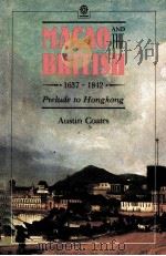 MACAO AND THE BRITISH   1988  PDF电子版封面  0195827821   