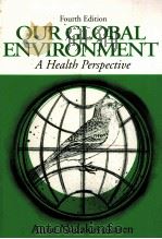 OUR GLOBAL ENVIRONMENT FOURTH EDITION（1995 PDF版）