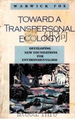 TOWARD A TRANSPERSONAL ECOLOGY 1990 PDF电子版封面 0877735336