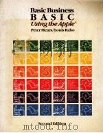 BASIC BUSINESS BASIC USING THE APPLE SECOND EDITION 1986 PDF电子版封面 0534056229