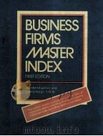 BUSINESS FIRMS MASTER INDEX FIRST EDITION 1985 PDF电子版封面 0810320770